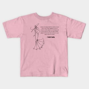 Dress - Faith Salie quote Kids T-Shirt